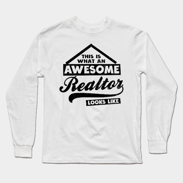 Realtor Shirt | Awesome Realtor Looks Like Long Sleeve T-Shirt by Gawkclothing